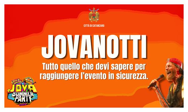VADEMECUM VIABILITÀ, PARCHEGGI E TRASPORTI – JOVA SUMMER PARTY (CATANZARO –  22 AGOSTO – CALABRIA MUSIC ARENA)